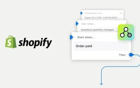 服务动态｜Shopify Flow三大更新：示例数据预览+HTTP请求增强+循环功能升级 2025年5月29日上线