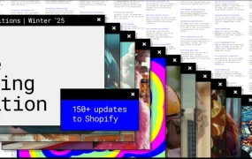 服务动态｜Shopify Editions 2025冬季版发布：150+更新优化全链路效率，结账速度提升【50%】