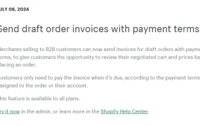 服务动态｜Shopify草稿订单新增支付条款功能 B2B客户筛选更精准