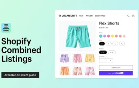 服务动态｜Shopify Combined Listings组合式详情页上线 多变体产品展示更直观