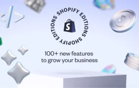 服务动态｜Shopify Editions 2024冬季版发布100+更新 Shopify Plus商家获AI语义搜索等专属功能