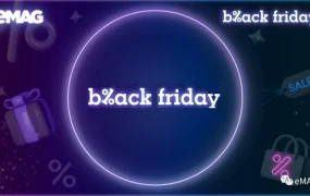 市场趋势｜eMAG黑五2023：银行卡支付占【70%】 easybox自提达【58.49%】